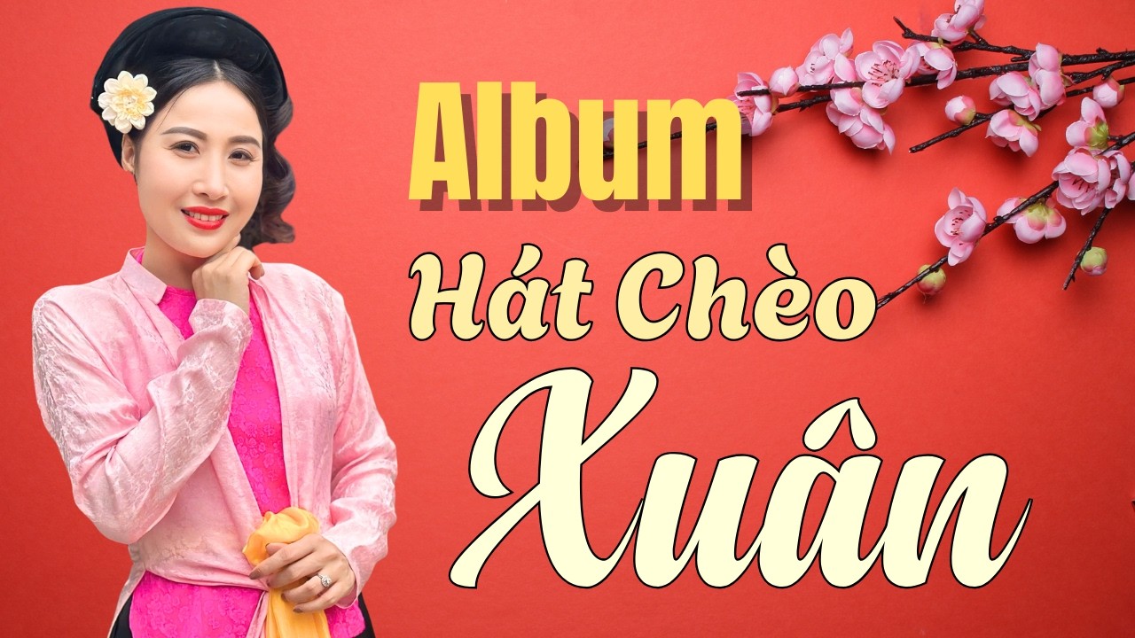Hát Chèo Mùa Xuân | Nghệ sỹ Thu Hoài | Mới Nhất - Hay Nhất