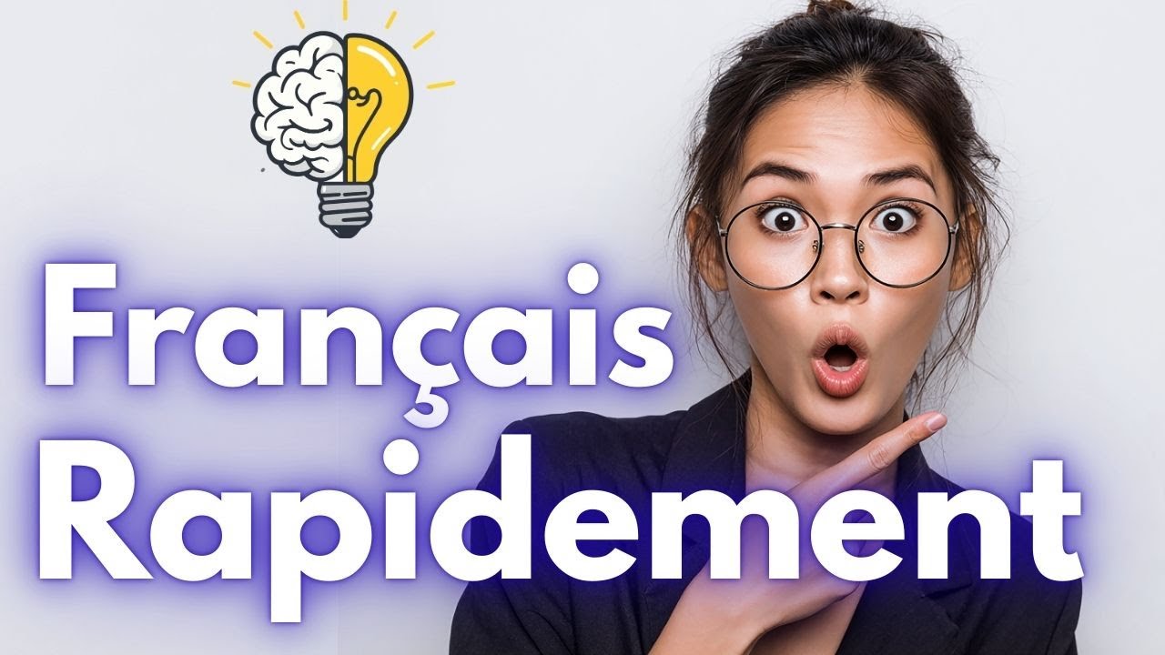 Apprendre le français rapidement et facilement | Améliorez votre expression orale et conversation