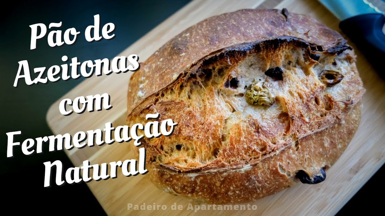 Pão de Azeitonas com Fermentação Natural | Padeiro de Apartamento