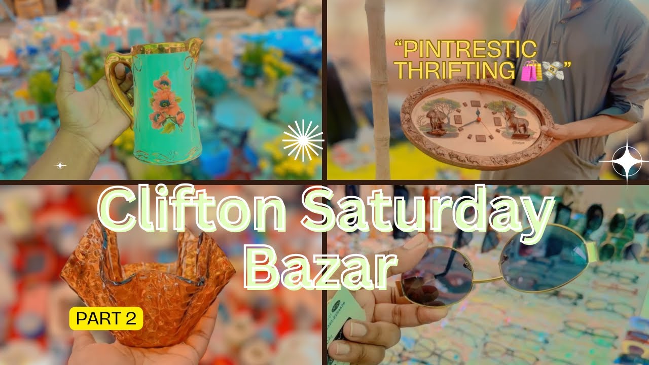 Clifton Bachat Bazar (Thrift Spot)! 🛍️ Pintrestic ithems in low price | Part 2