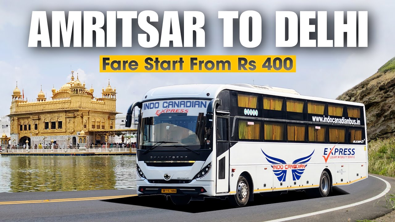 AMRITSAR TO DELHI INDO CANADIAN EXPRESS SLEEPER BUS 