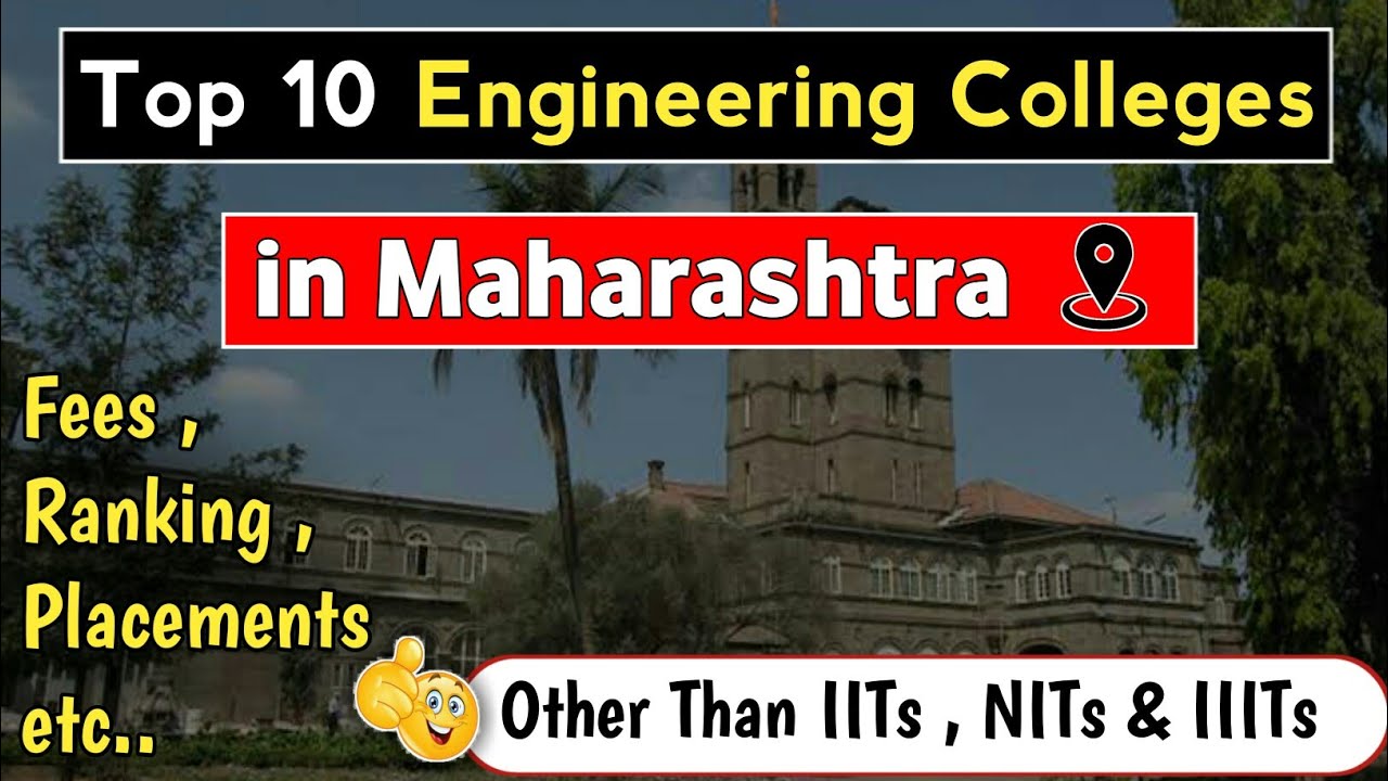 Top & Best 10 Engineering Colleges in Maharashtra | Placements, Fee| Other than IIT & NITs