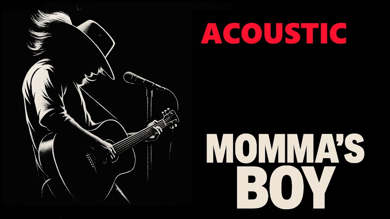 Momma's Boy - Acoustic