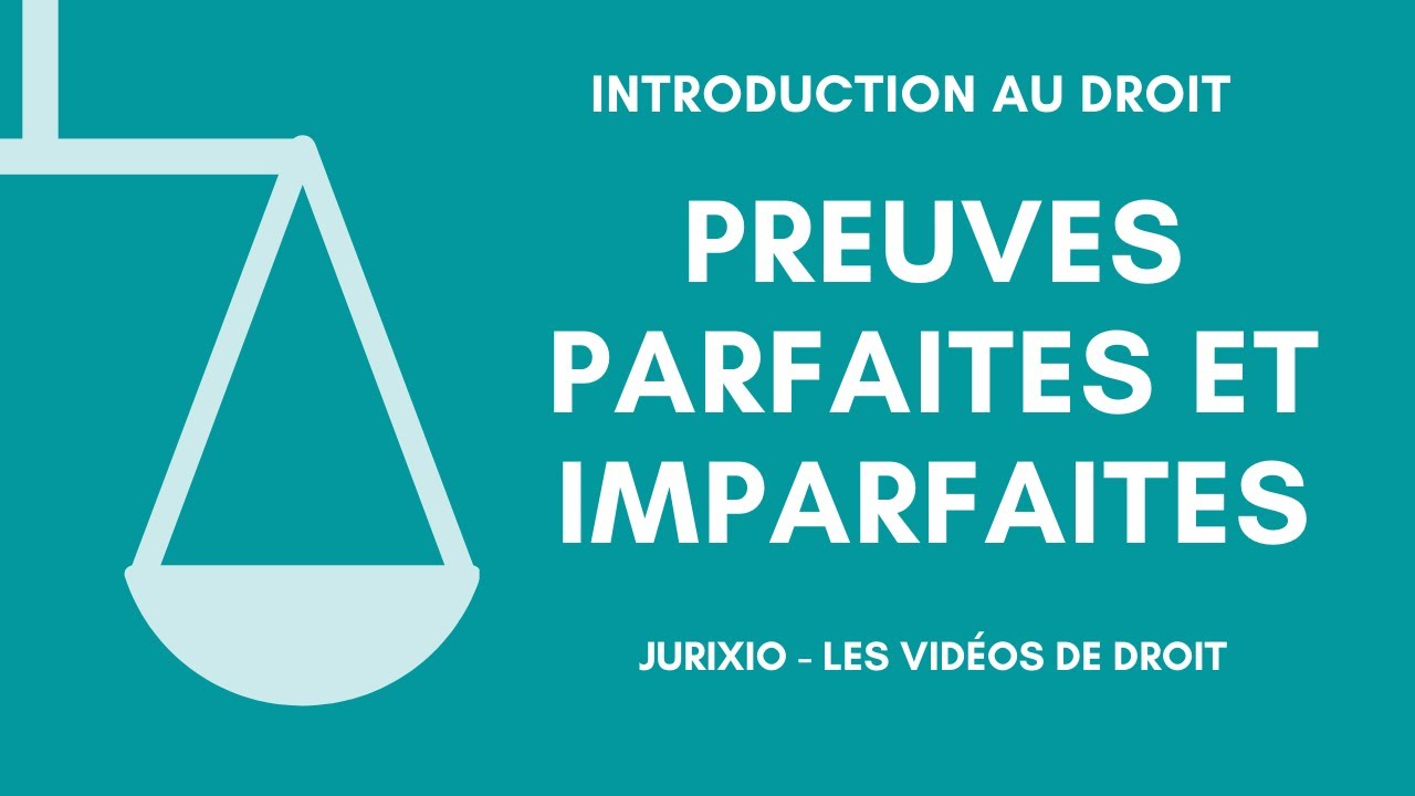 Preuves parfaites et preuves imparfaites