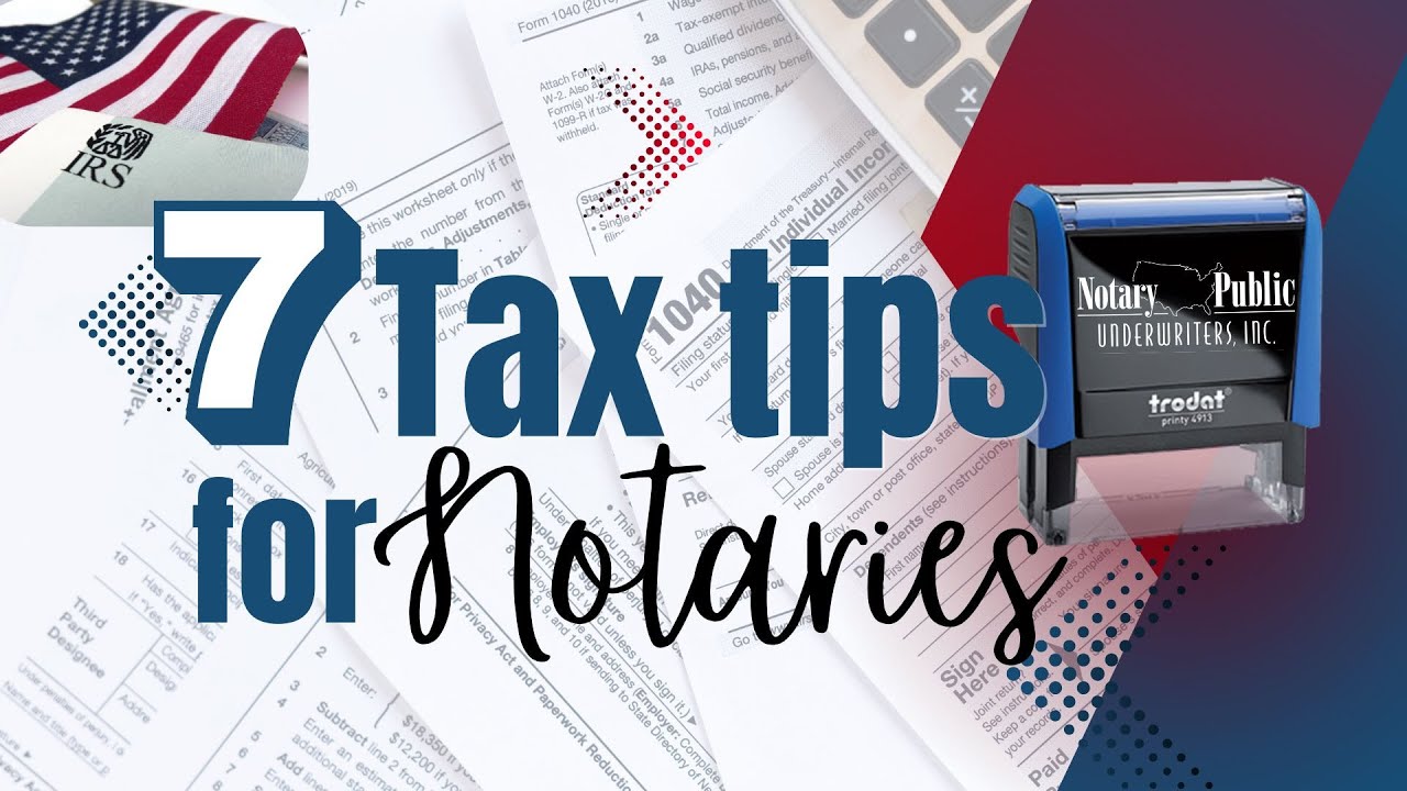 7 tax tips for notaries