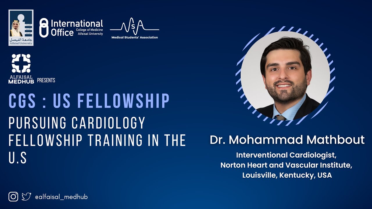 Pursuing Cardiology Fellowship Training in the US | Talk by Dr. Mohammad Mathbout