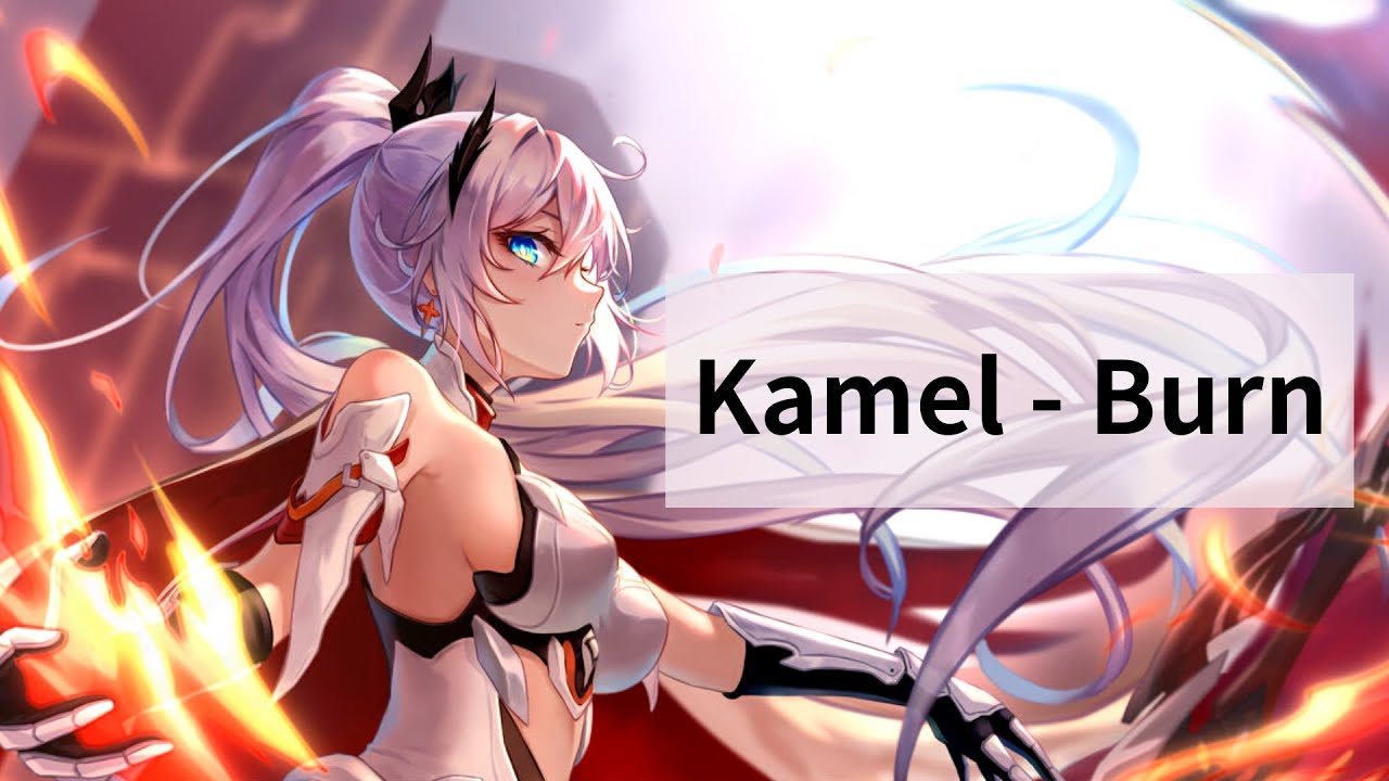 Kamel - Burn [ Official Release ]