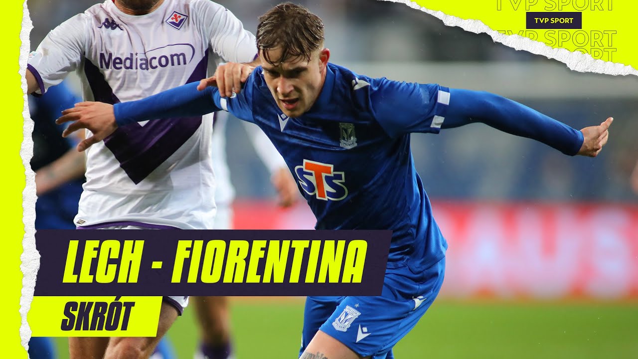 LKE, ĆWIERĆFINAŁ: LECH - FIORENTINA, KONIEC MARZEŃ O AWANSIE? KIBICE NIE WIDZIELI GOLA | SKRÓT