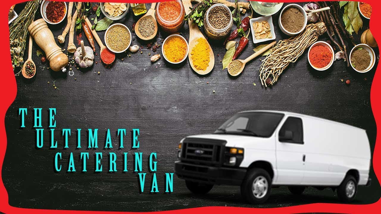 Building the ULTIMATE catering van (Part 1)