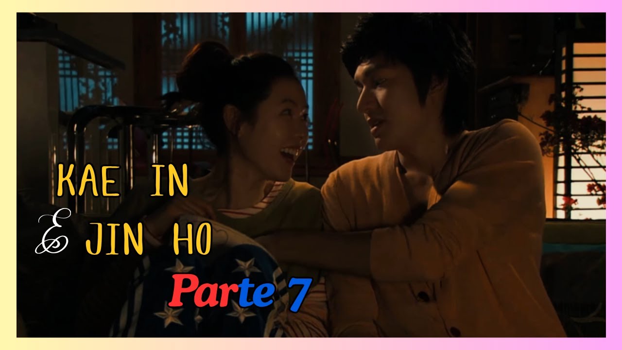 História de Kae In e Jin Ho - Gosto Pessoal - Legendado - Parte 7