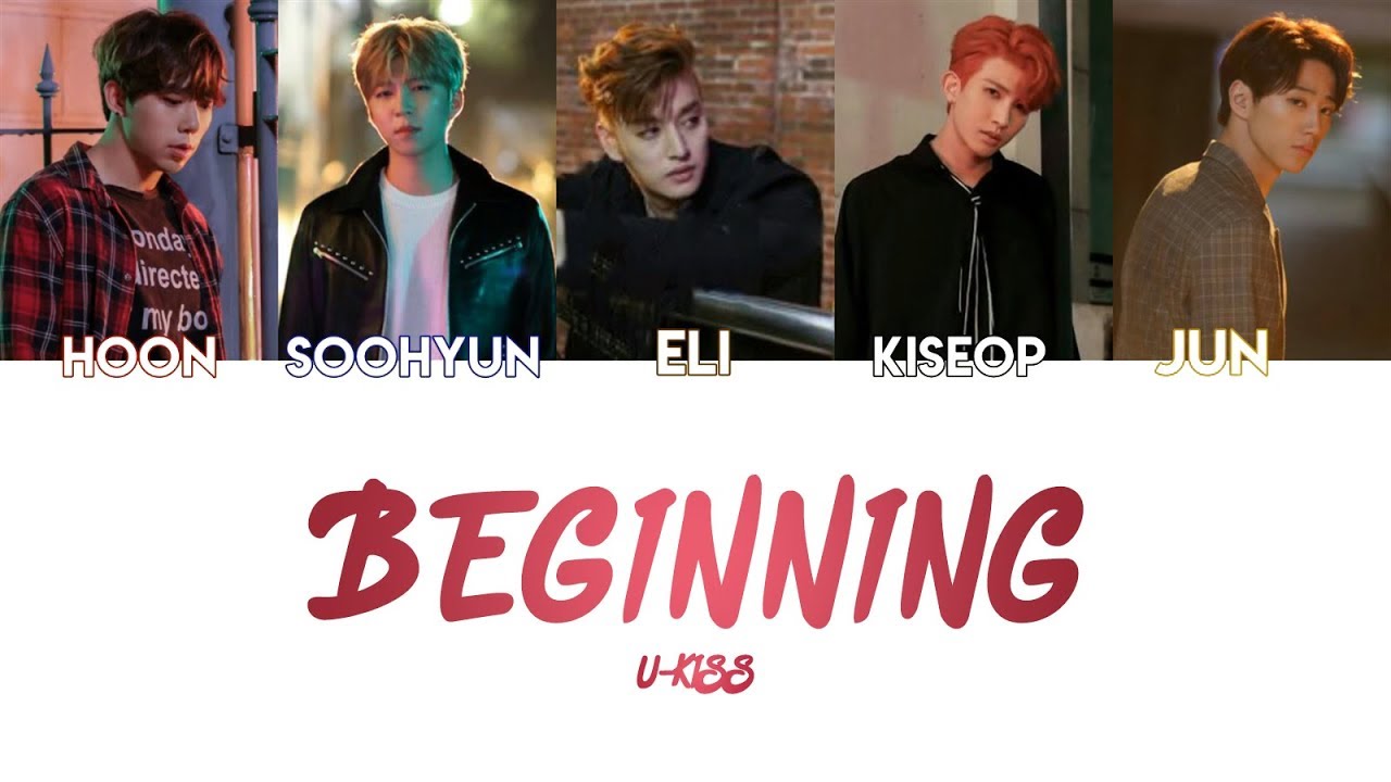 Beginning - U-KISS (KANJI, ROM, ENG/Color Coded)