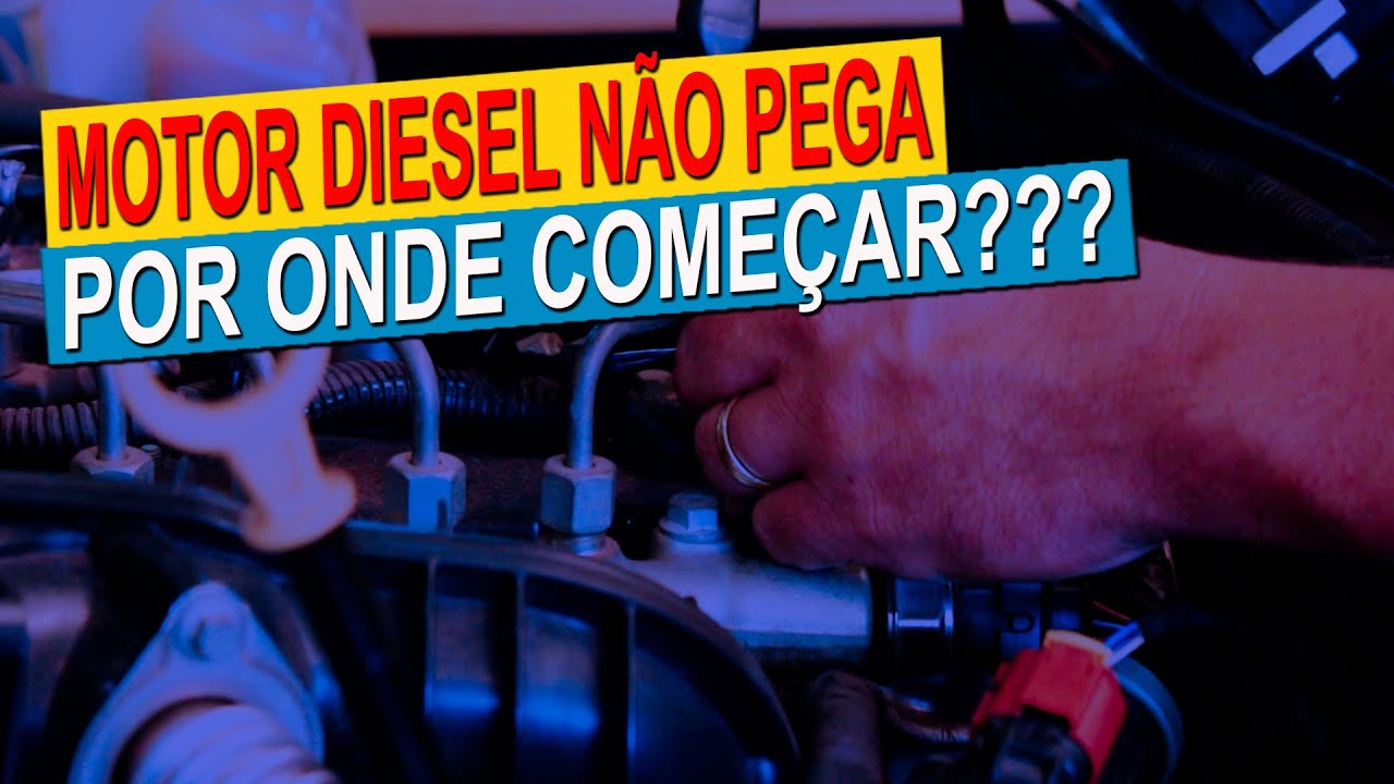 MOTOR DIESEL N&Atilde;O PEGA.... POR ONDE COME&Ccedil;AR???