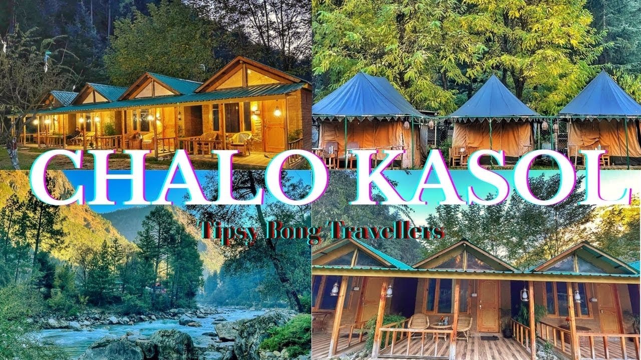 CHALO KASOL || RIVERSIDE COTTAGES IN KASOL || BUDGET STAY || FULL RESORT TOUR || PRO’S & CON’S