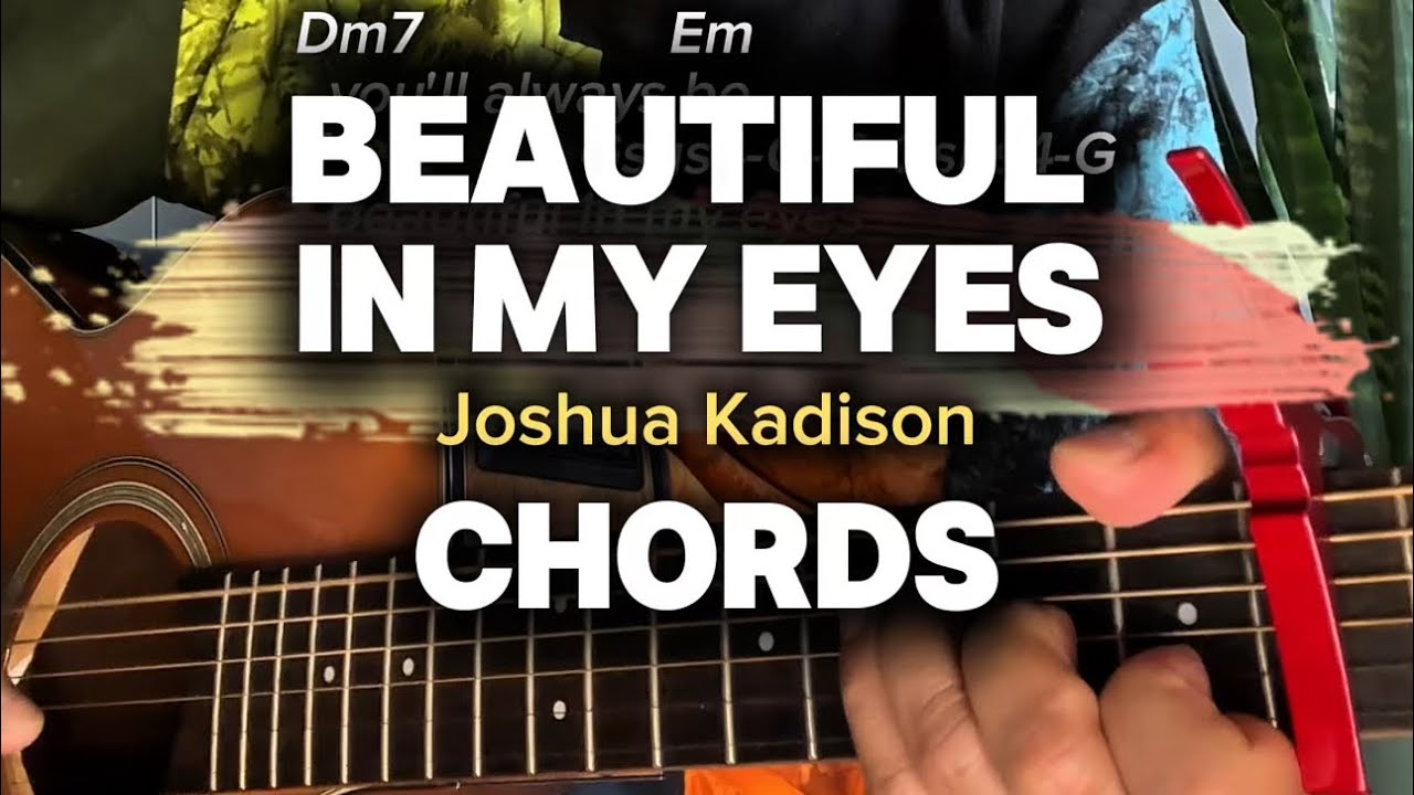 Beautiful In My Eyes Chords by Joshua Kadison