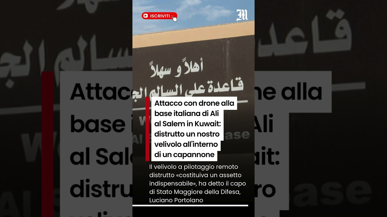 Attacco con drone alla base italiana di Ali al Salem in Kuwait: distrutto un nostro velivolo
