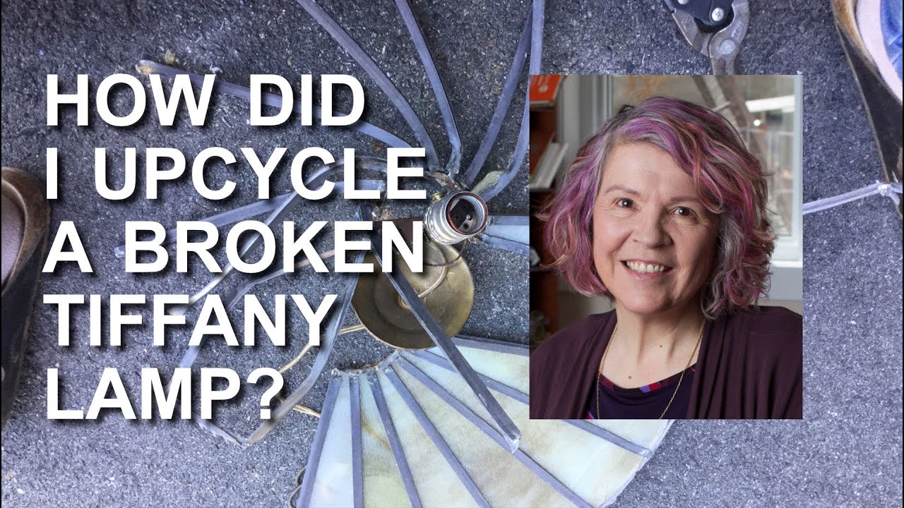 How did I upcycle a broken Tiffany Lamp (replica)?