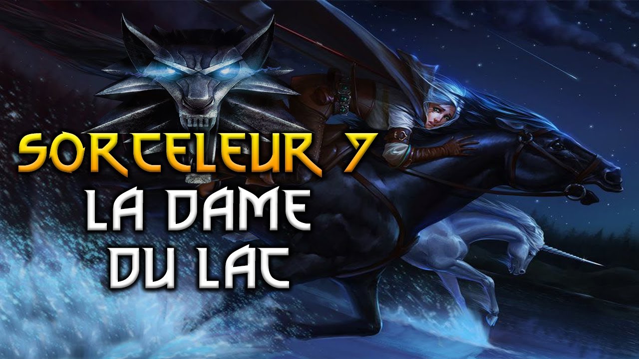 Sorceleur 7 : La Dame du Lac (The Witcher)