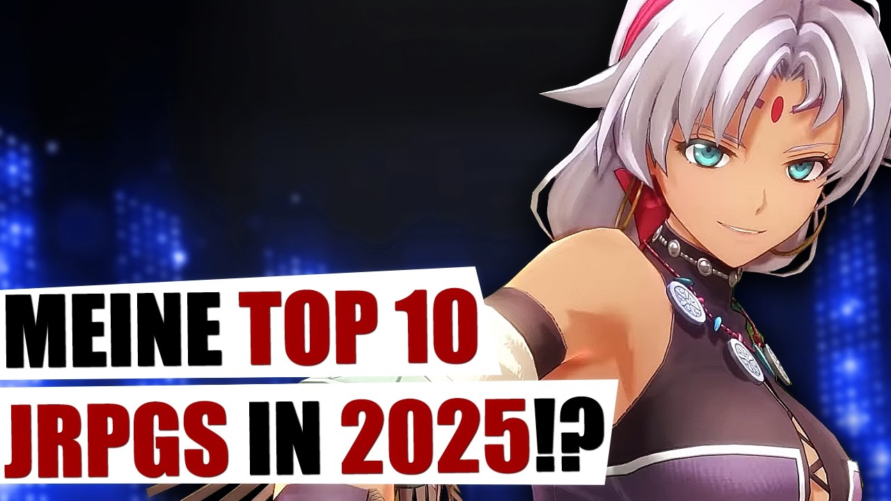 Meine TOP 10 (J)RPGs im JAHR 2025?!