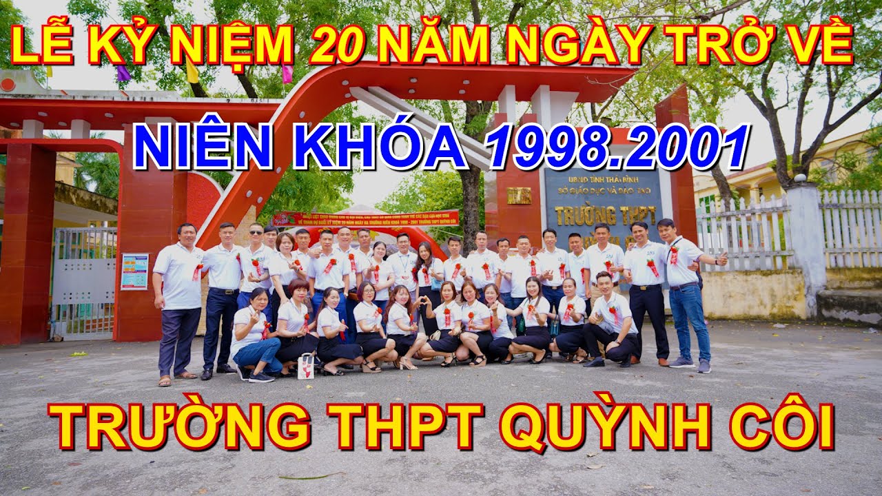 Hội Khóa 20 Năm Trở Về, Trường THPT Quỳnh Côi Niên Khóa 1998 / 2001 - Hoành Bùi
