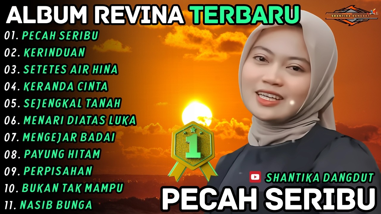 Album Revina Alvira - PECAH SERIBU - KERINDUAN - Shantika Dangdut Full Album Terbaru
