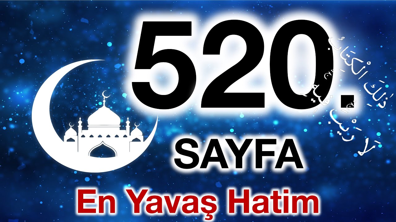 Kuran 520. sayfa / Zariyat suresi 2. s sayfa / yavaş okuyuş 26. cüz 520. sayfa