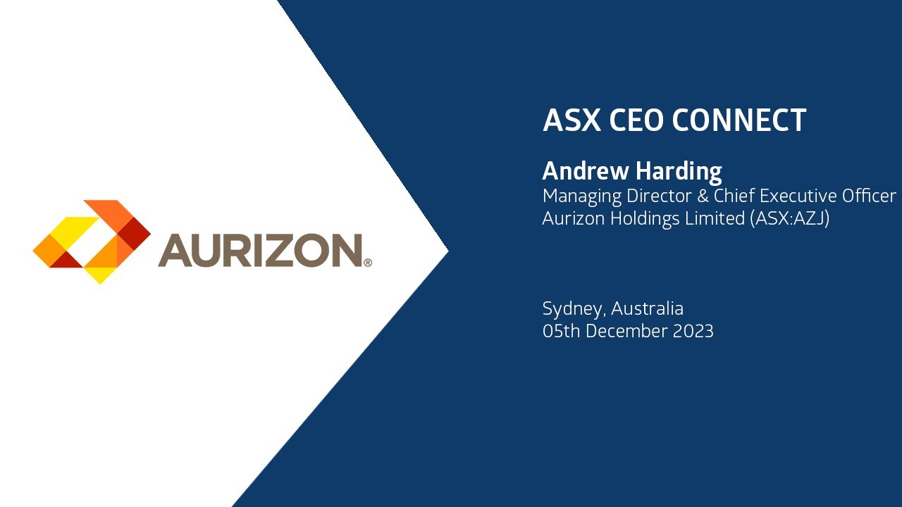 ASX CEO Connect December 2023 | Aurizon Holdings (ASX:AZJ)