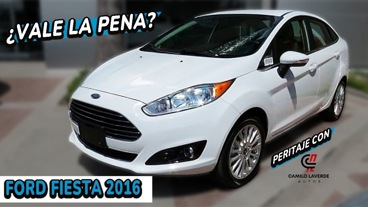 ¿Vale la pena el Ford Fiesta 2016? | Un día como perito con CL_Autos