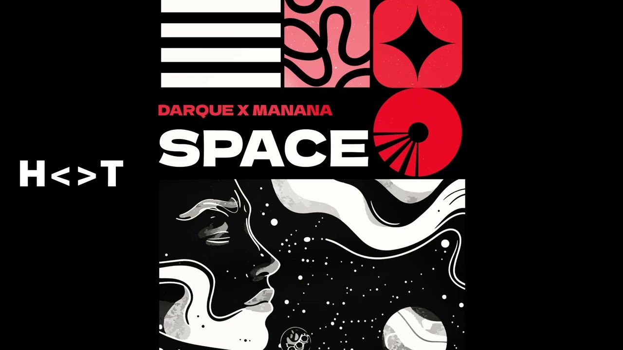 Darque x Manana - Space (Extended Mix)
