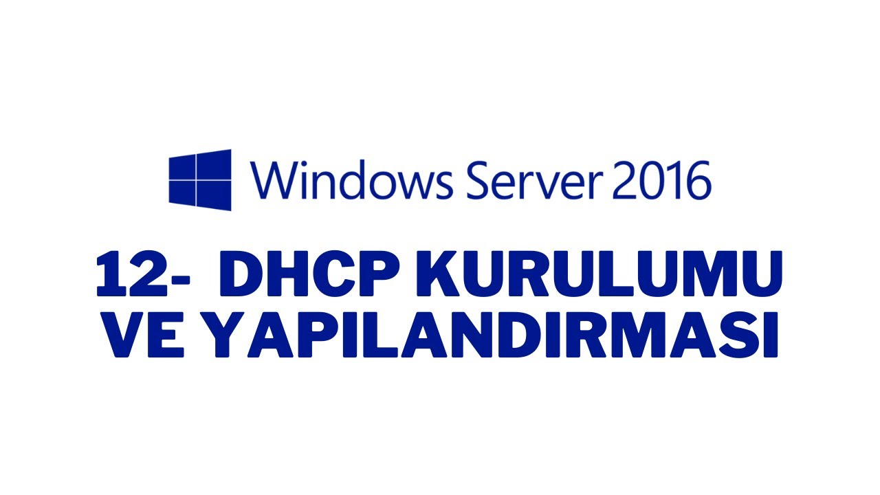 12- Windows Server 2016 DHCP Server Kurulumu ve Yapılandırması | Scope Oluşturma ve IP Rezervasyonu