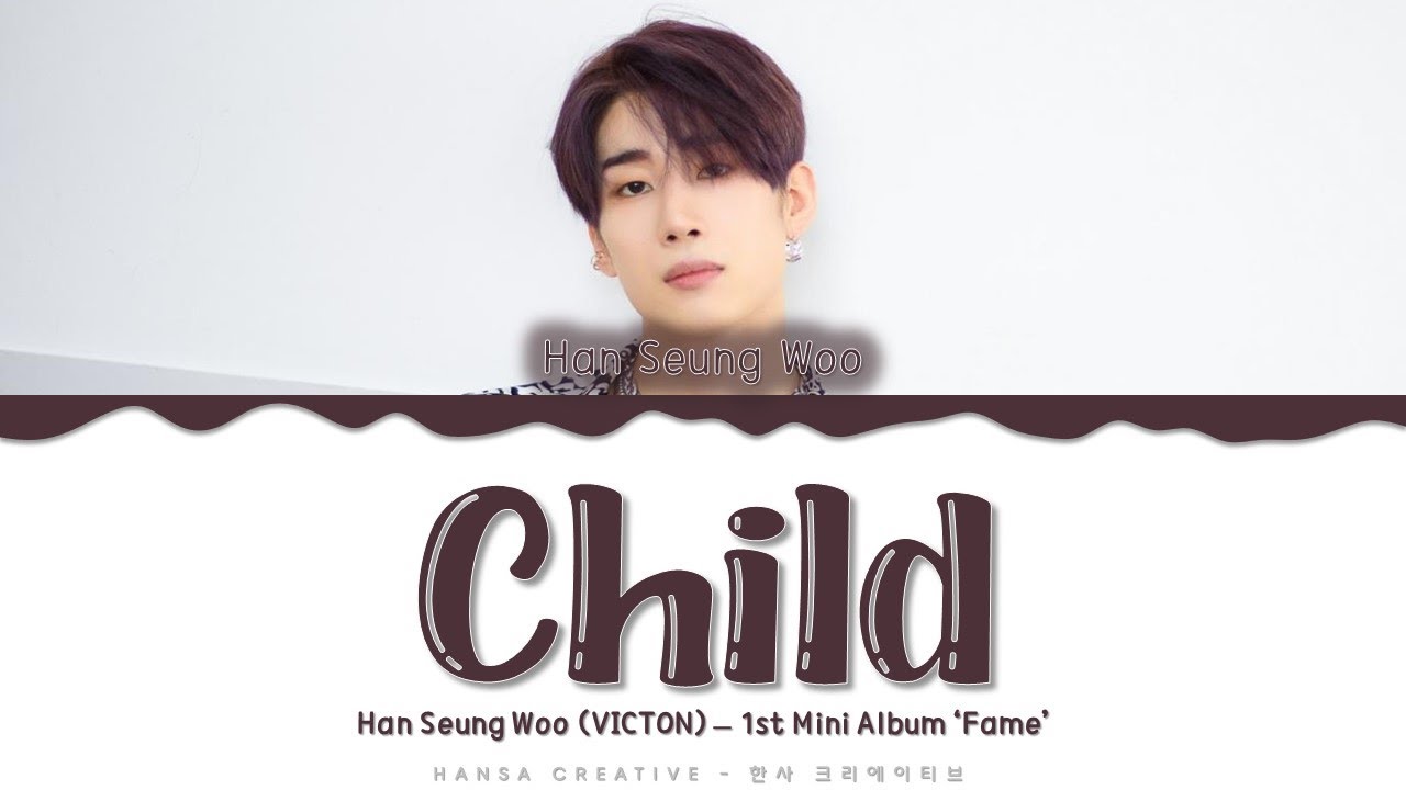Han Seung Woo (VICTON) - 'Child' Lyrics Color Coded (Han/Rom/Eng)