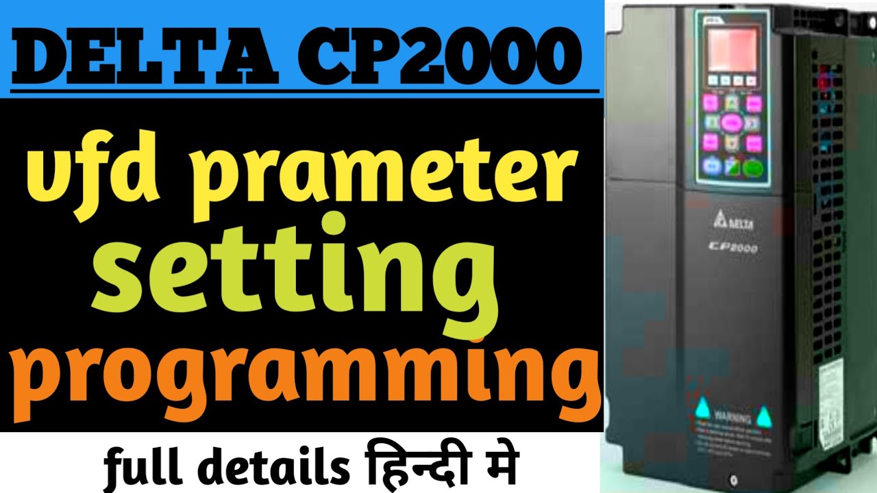 Delta CP2000 Drive Setup Guide | Easy Delta VFD Tutorial