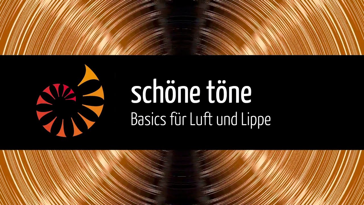 Schöne Töne – Basics für Luft und Lippe
