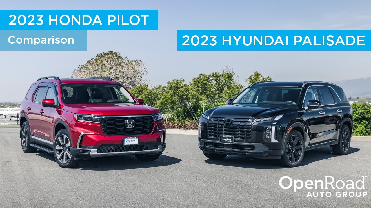 Comparing the Updated 2023 Honda Pilot and the 2023 Hyundai Palisade | OpenRoad Auto Group