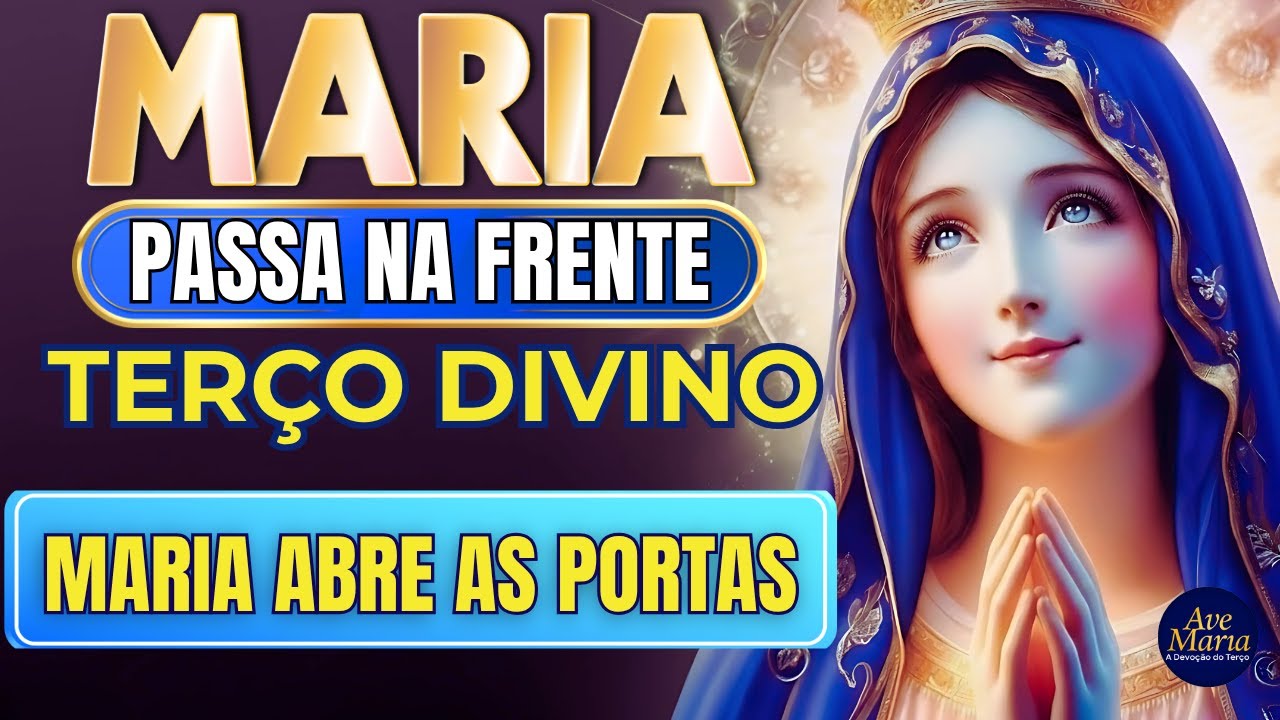📿 Terço Maria Passa na Frente 🌹 Para Abrir Seus Caminhos 🙏 Reze Agora com Maria!
