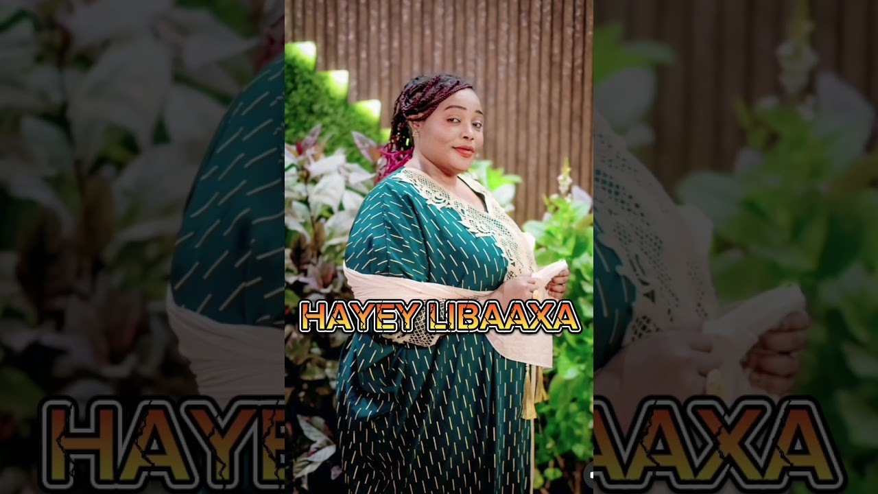 HEES KARBAASH XALAAL AH IYO  EREYADII MAAMA BINTI NUUR DUQOOW IYO MARYAN ABUU 2025
