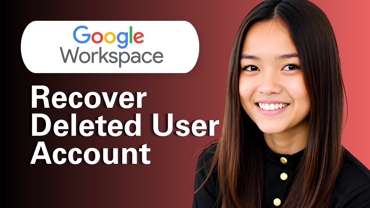 Learn How To Recover Deleted User Account In Google Workspace