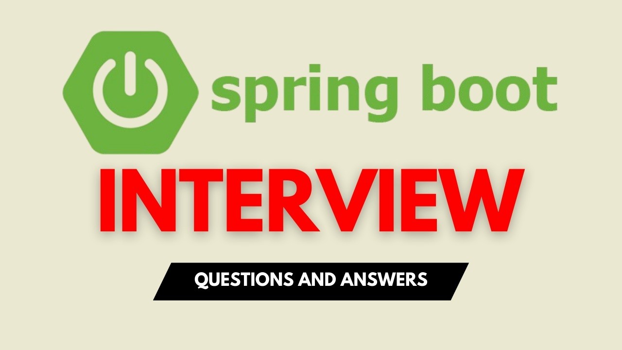 25 самых популярных вопросов и ответов на собеседовании для программы Spring Boot в 2026 году.