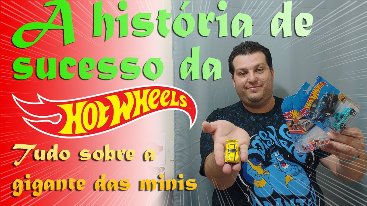 Hotwheels - A historia de sucesso da gigante das miniaturas de carrinhos - Curiosidades - #001