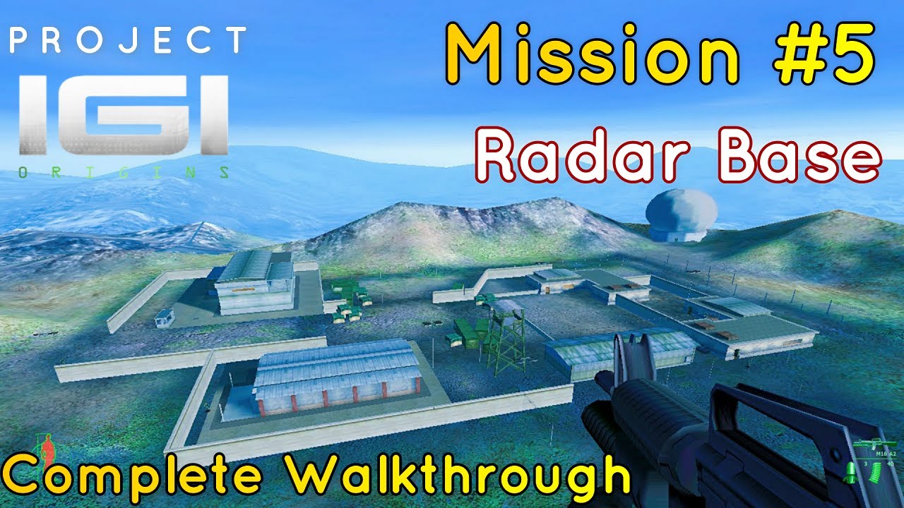 Project I.G.I 1: I'm Going In - Mission 5 (Radar Base) ||Walkthrough Gameplay || 2020