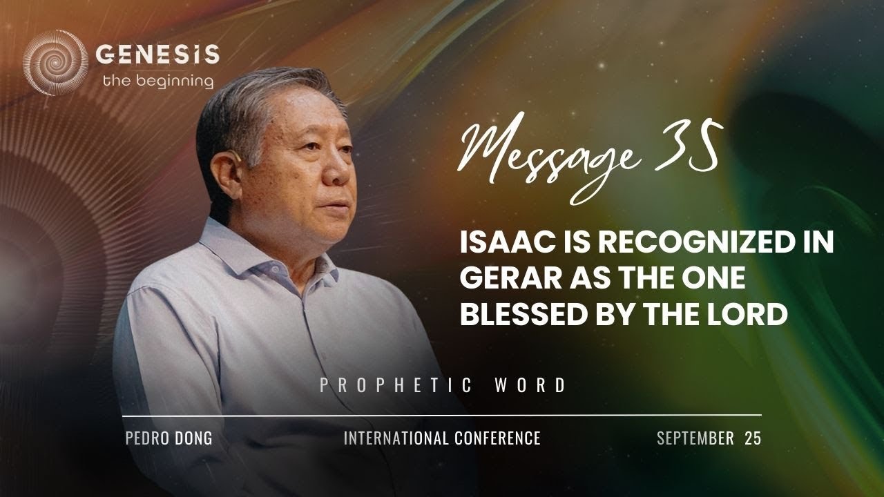 Message 35 – Isaac Is Recognized in Gerar as the One Blessed by the LORD
