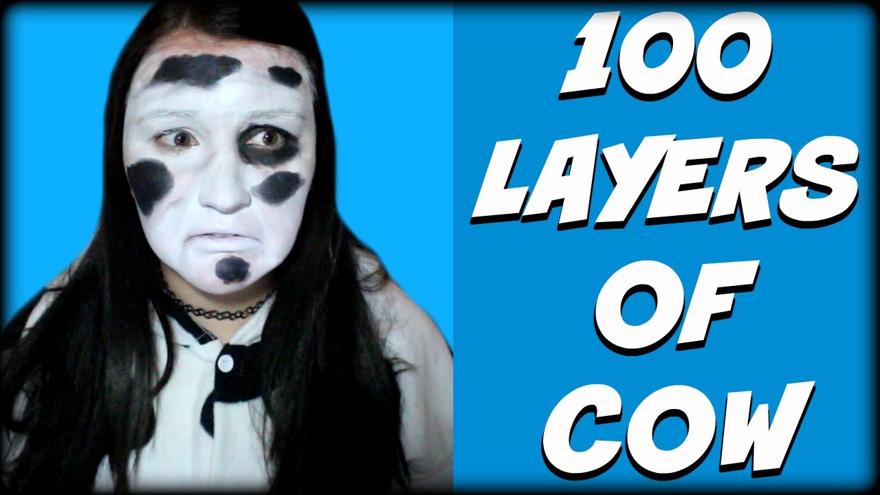 100 LAYERS OF COW