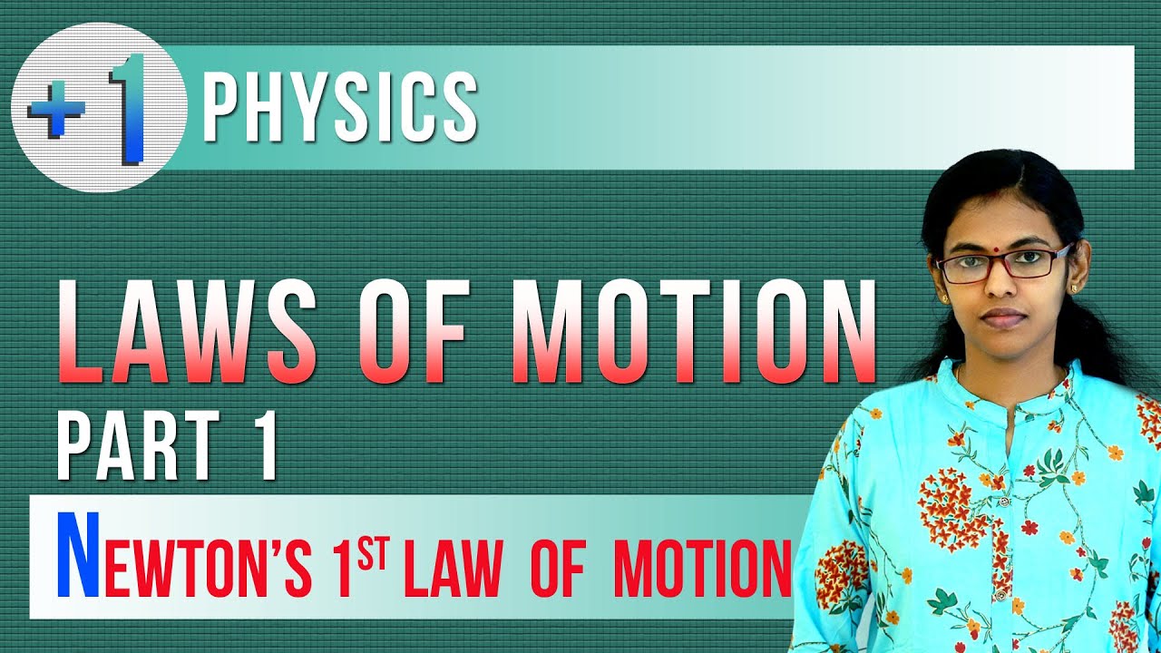 +1 Physics //Laws of Motion // Part 1 Newton's first law of Motion //Malayalam