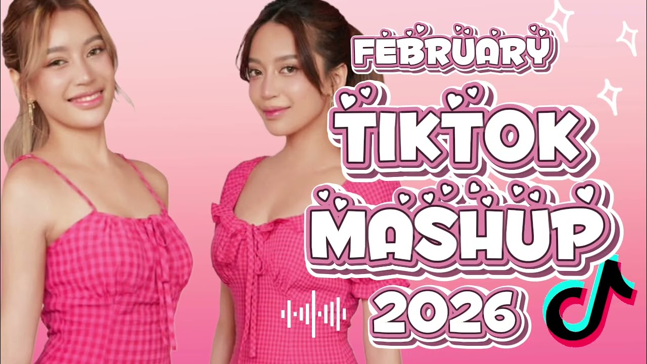 TIKTOK MASHUP VIRAL February 2026 PHILIPPINES
