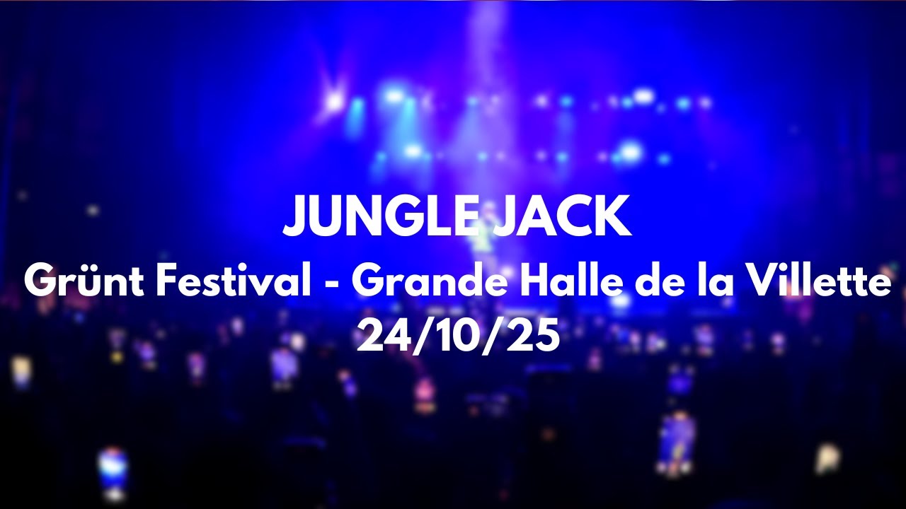Jungle Jack - Grünt Festival - Grande Halle de la Villette - 24/10/2025