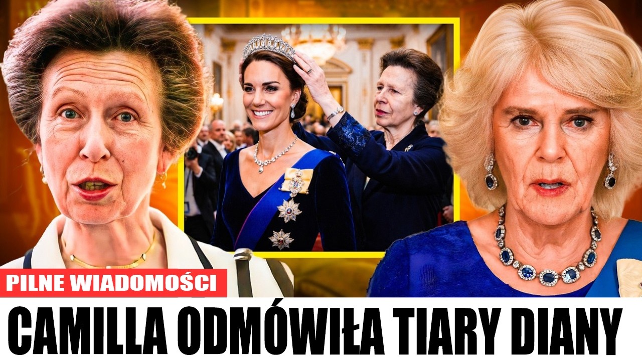 Księżniczka Anna przekazuje tiarę Diany Katarzynie — odrzuca prośbę Camilli i doprowadza ją do furii