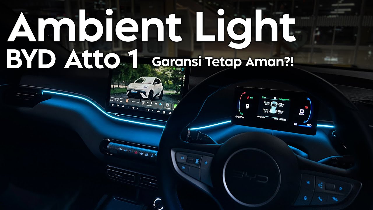 Pasang Ambient Light di BYD Atto 1 Premium! Garansi Tetap Aman?! | Mobilan Eps.4
