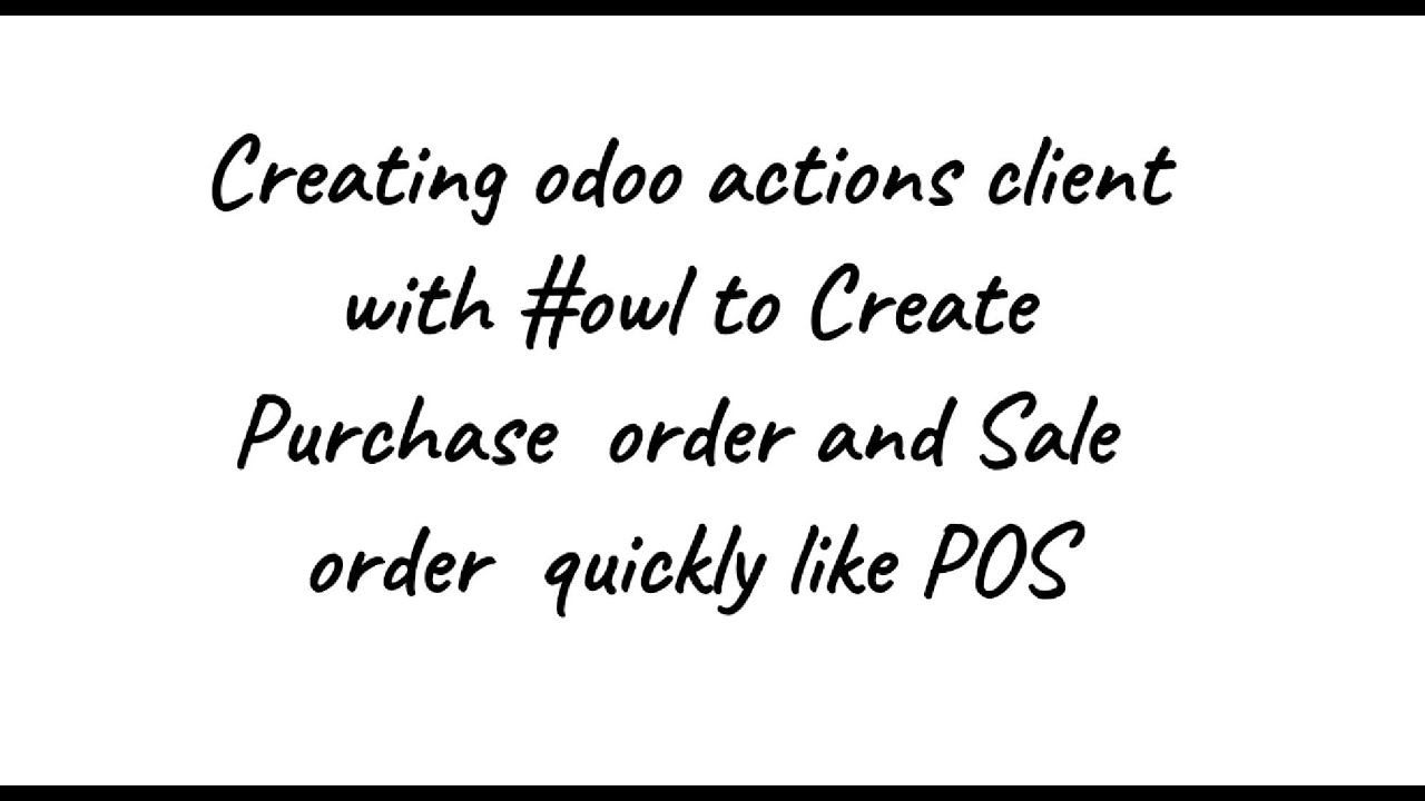 Odoo with Owl: Create Purchase/Sale Orders Like a POS (Part 1) #0009