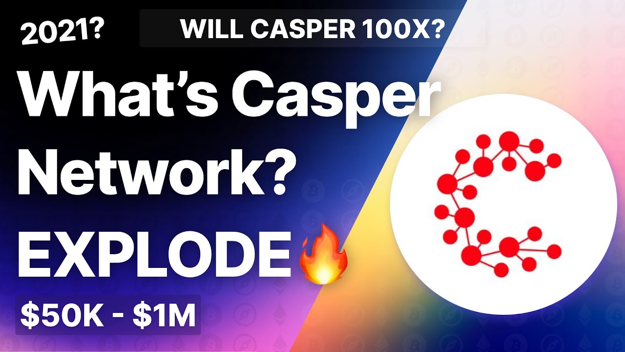 What Is Casper Network? Will Casper 100x In 5 Years? Decentralized?