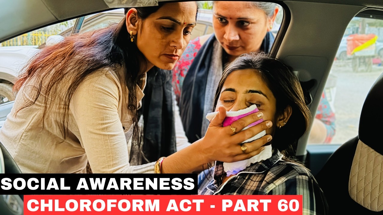 Social Awareness Chloroform Act - Part 60 | Chloroform Act Awareness | Hypnotize Act #chloroformact