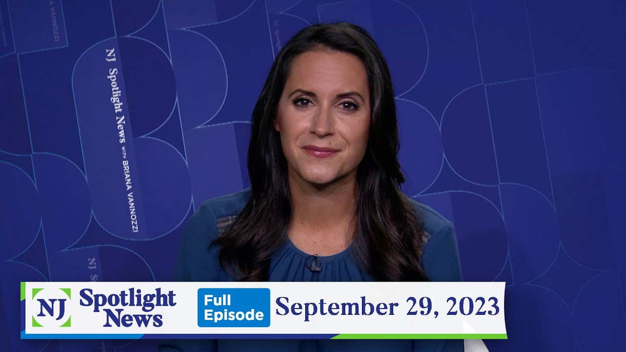 NJ Spotlight News: September 29, 2023